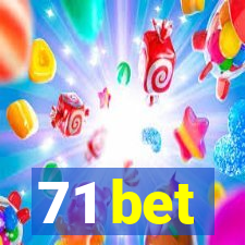 71 bet